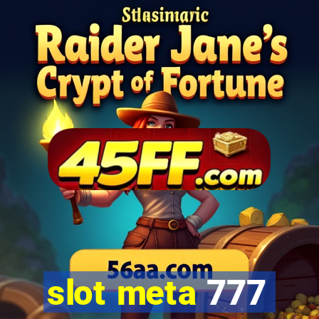 slot meta 777